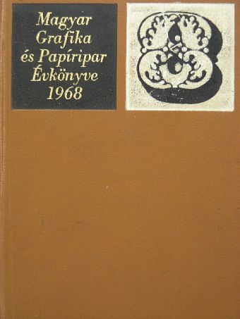 Domokos Tibor - Magyar Grafika és Papíripar Évkönyve 1968. [antikvár]