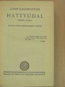 John Galsworthy - Hattyúdal [antikvár]