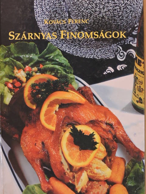 Kovács Ferenc - Szárnyas finomságok [antikvár]