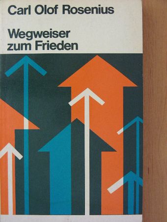 Carl Olof Rosenius - Wegweiser zum Frieden [antikvár]