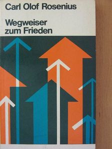 Carl Olof Rosenius - Wegweiser zum Frieden [antikvár]