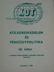 Balogh László - Külkereskedelem és pénzügypolitika III. [antikvár]