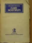 V. Blasco Ibanez - Mare Nostrum [antikvár]