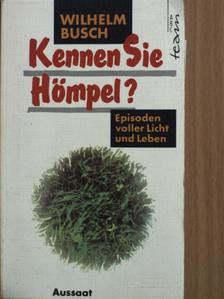 Wilhelm Busch - Kennen Sie Hömpel? [antikvár]