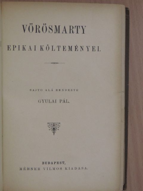 Vörösmarty Mihály - Vörösmarty epikai költeményei [antikvár]