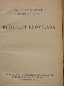 Csizy Ferenc - Budapest élővilága [antikvár]