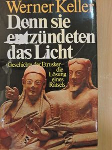 Werner Keller - Denn sie entzündeten das Licht [antikvár]