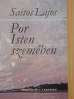 Saitos Lajos - Por Isten szemében [antikvár]