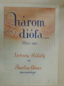 Buday Dénes - Három diófa... [antikvár]