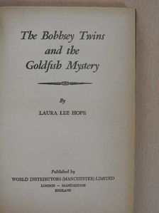 Laura Lee Hope - The Bobbsey Twins and the Goldfish Mystery [antikvár]