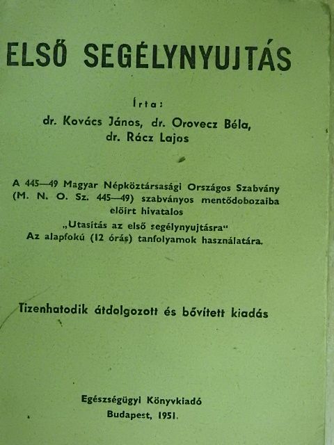 Dr. Kovács János - Első segélynyujtás [antikvár]