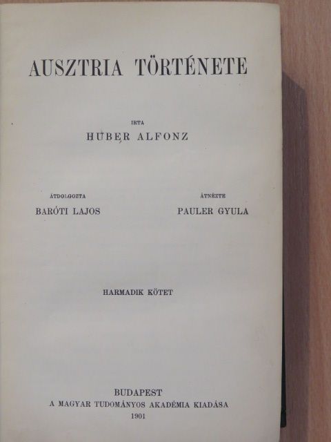 Huber Alfonz - Ausztria története III. (töredék) [antikvár]