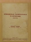 Vékássy Alajos - A körhurkolás technológiája és kötéstana [antikvár]