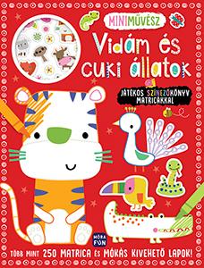 Mini művész - Vidám és cuki állatok - Játékos színezőkönyv matricákkal - Több mint 250 matrica és mókás kivehető lapok