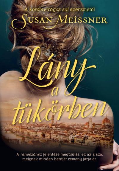 SUSAN MEISSNER - Lány a tükörben