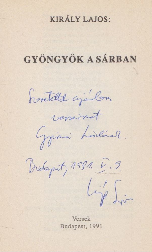 Király Lajos - Gyöngyök a sárban (dedikált) [antikvár]