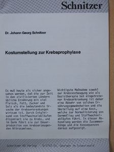 Dr. Johann Georg Schnitzer - Kostumstellung zur Krebsprophylaxe [antikvár]