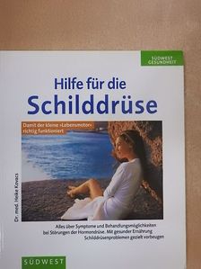 Dr. med. Heike Kovacs - Hilfe für die Schilddrüse [antikvár]