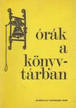 Katsányi Sándor - Órák a könyvtárban [antikvár]