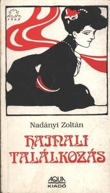 Nadányi Zoltán - Hajnali találkozás [antikvár]