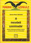 Darvay Nagy Adrienne - A mesebeli szentmadár [antikvár]