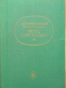Gál György Sándor - Mesél a bécsi erdő [antikvár]