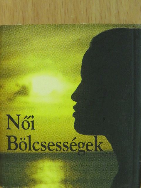 A. Leverson - Női bölcsességek (minikönyv) [antikvár]