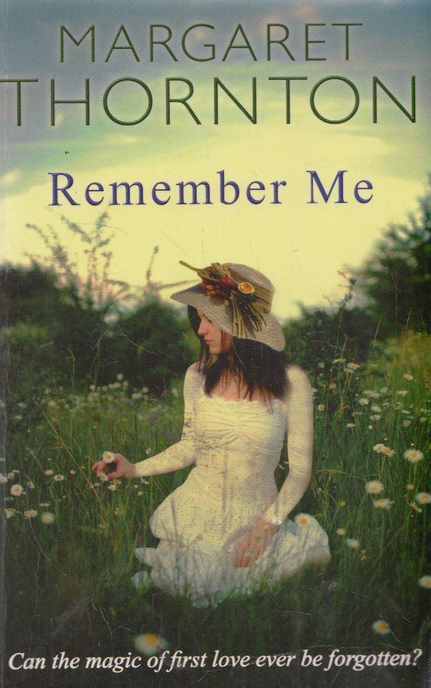 Margaret Thornton - Remember Me [antikvár]