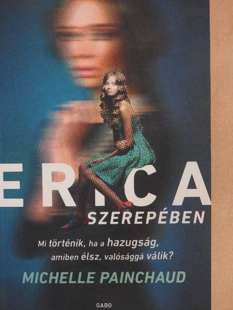 Michelle Painchaud - Erica szerepében [antikvár]
