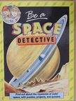 Anita Ganeri - Be a Space Detective [antikvár]