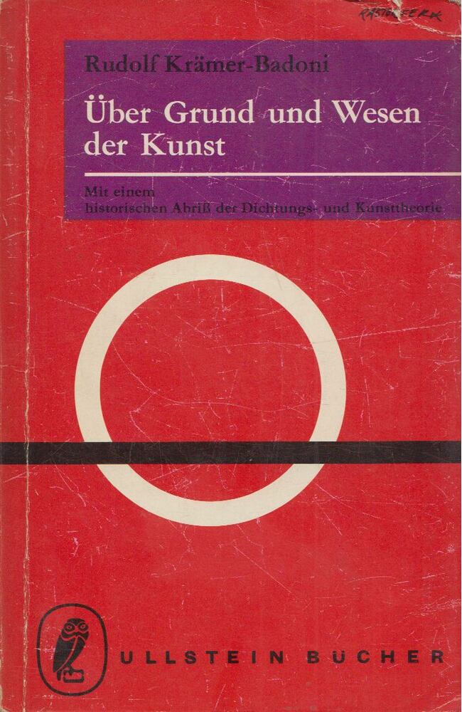 Rudolf Krämer-Badoni - Über Grund und Wesen der Kunst [antikvár]