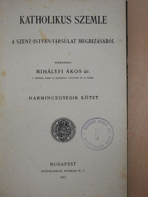 Dr. Platz Bonifác - Katholikus Szemle 1917. január-május (fél évfolyam) [antikvár]