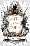 Jay Kristoff - Empire &#8203;of the Vampire (Empire of the Vampire 1.)