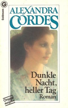 CORDES, ALEXANDRA - Dunkle Nacht, heller Tag [antikvár]