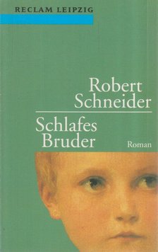 Robert Schneider - Schlafes Bruder [antikvár]
