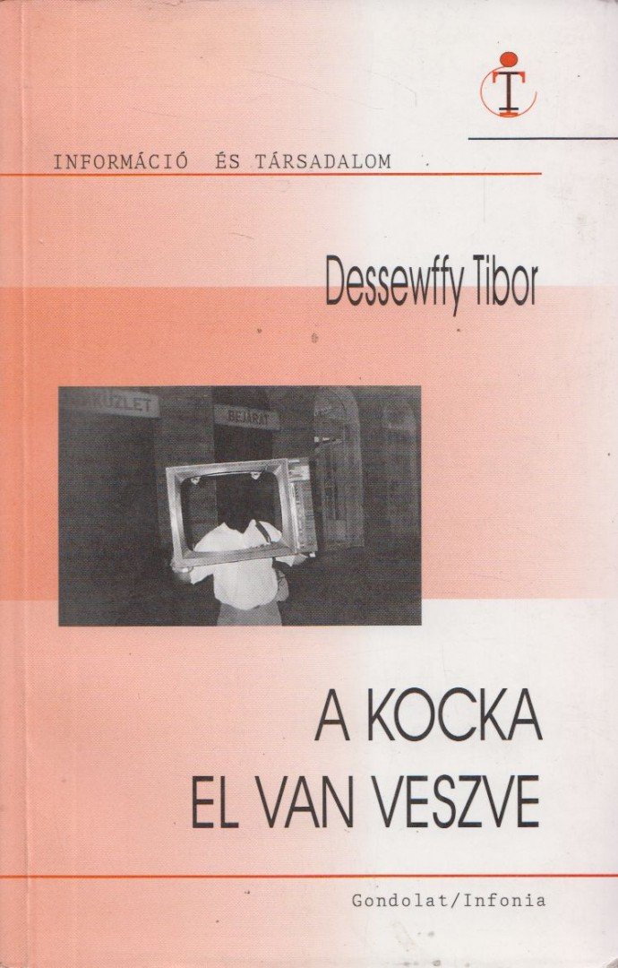 Dessewffy Tibor - A kocka el van veszve [antikvár]