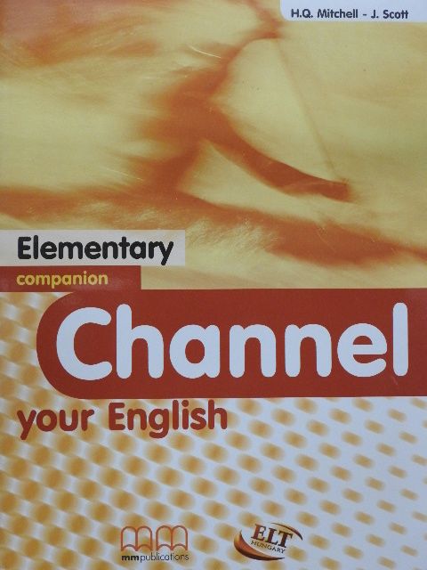 H. Q. Mitchell - Channel your English - Elementary - Companion [antikvár]