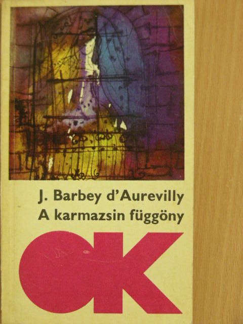 J. Barbey d'Aurevilly - A karmazsin függöny [antikvár]