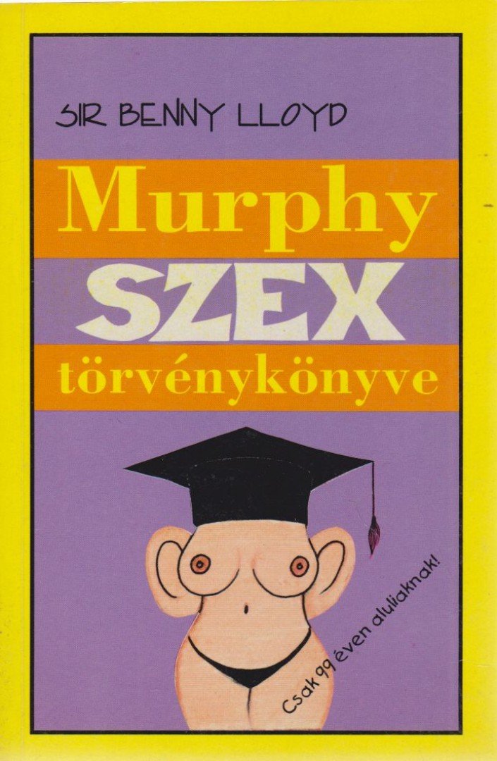 Lloyd, Sir Benny - Murphy szex törvénykönyve [antikvár]