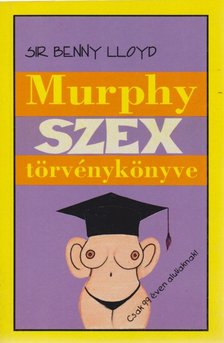 Lloyd, Sir Benny - Murphy szex törvénykönyve [antikvár]