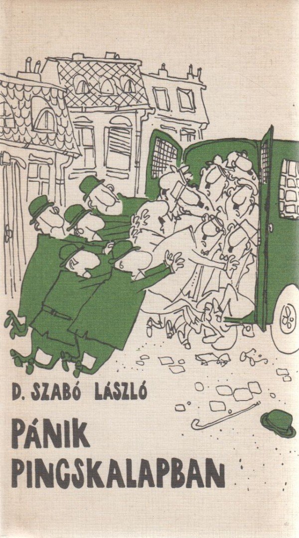 D. Szabó László - Pánik Pincskalapban [antikvár]