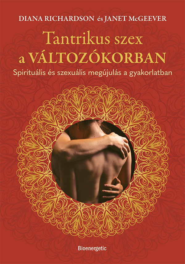 Diana Richardson - Tantrikus szex a változókorban
