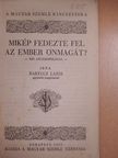 Bartucz Lajos - Mikép fedezte fel az ember önmagát? [antikvár]