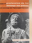 Paul VI. - Profession de foi message aux pretres [antikvár]