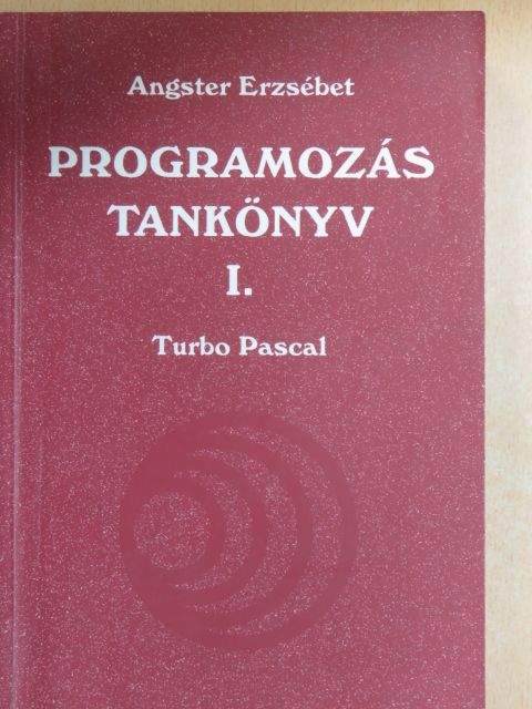 Angster Erzsébet - Programozás tankönyv I. [antikvár]