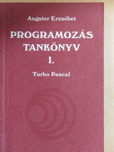 Angster Erzsébet - Programozás tankönyv I. [antikvár]