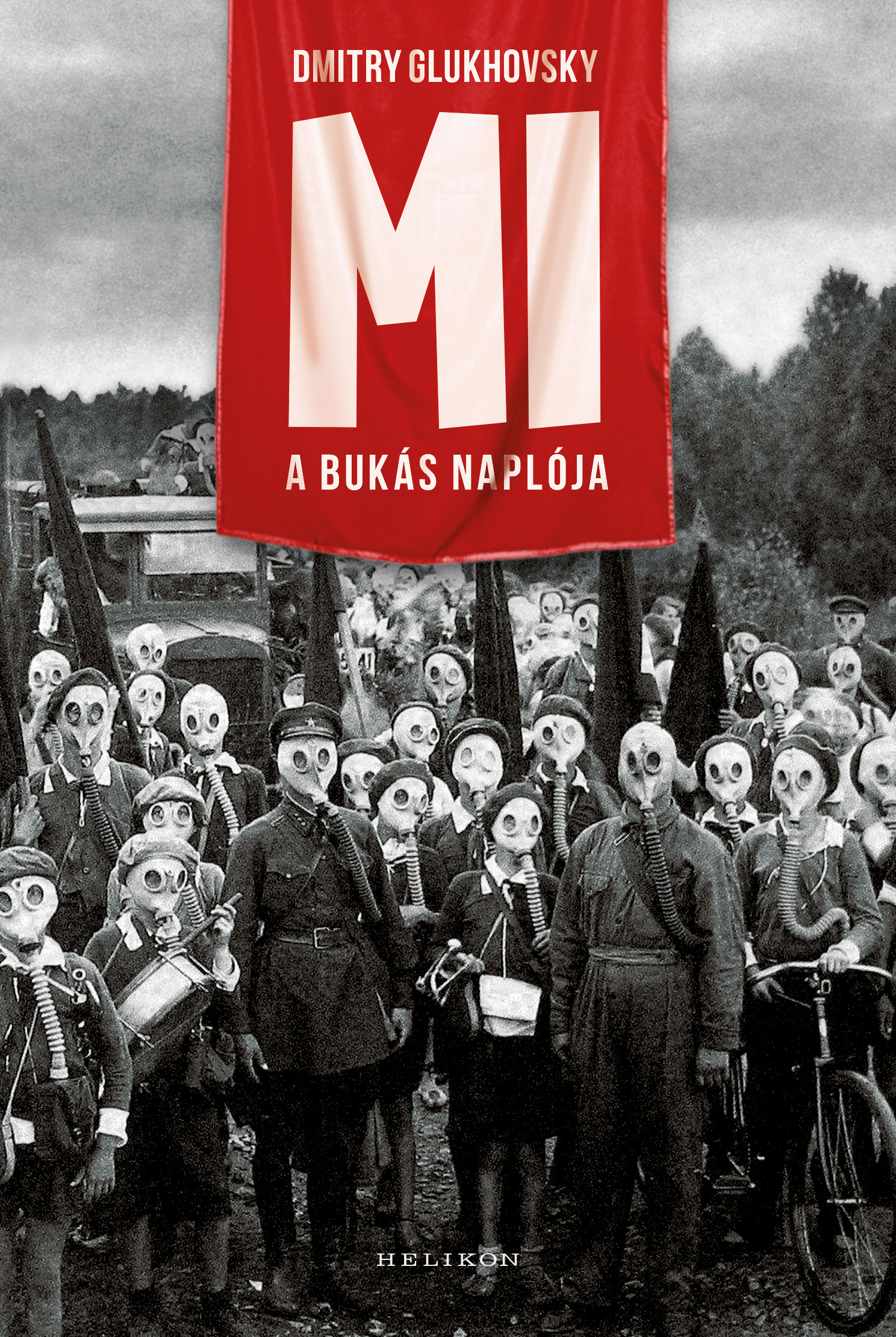 Dmitry Glukhovsky - Mi - A bukás naplója [eKönyv: epub, mobi]
