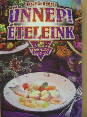 Ünnepi ételeink [antikvár]