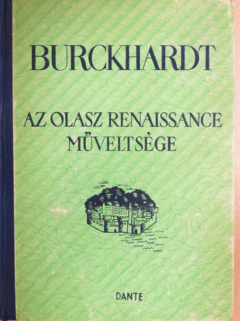 Jacob Burckhardt - Az olasz renaissance műveltsége [antikvár]