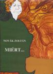 Novák Zoltán - Miért... [antikvár]